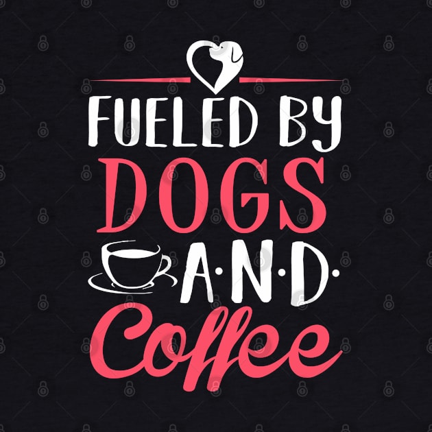 Fueled by Dogs and Coffee by KsuAnn